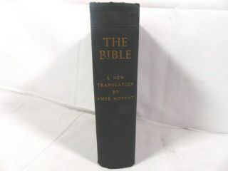 The Bible A Translation By James Moffatt 1935