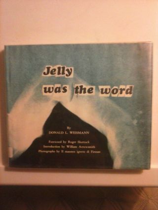 Jelly Was The Word By Donald L.  Weismann 1965 First Printing Hardcover Good Cond