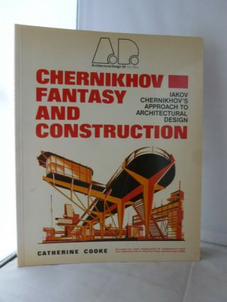 Chernikhov Fantasy And Construction - Iakov Chernikhov 
