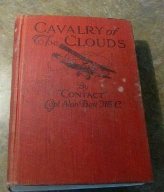 1918 Cavalry Of The Clouds Contact Capt Alan Bott British Royal Flying Corp Ww1