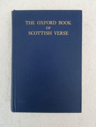 The Oxford Book Of Scottish Verse Edited By John & Tom Scott 1966