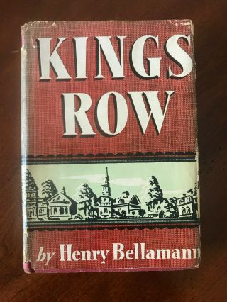 Kings Row By Henry Bellamann (hardcover,  Dustjacket,  Simon & Schuster,  1942)