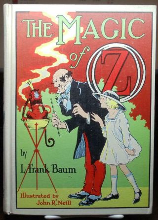 The Magic Of Oz By L.  Frank Baum & John R.  Neill