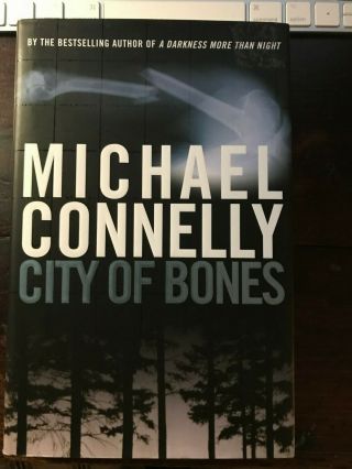Michael Connelly City Of Bones 2002 Signed,  First Edition,  Unread,