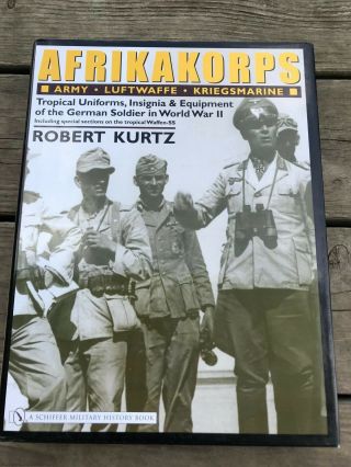 Afrikakorps Wwii German Tropical Uniforms Insignia And Equipment Reference Book