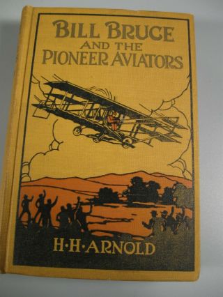 Bill Bruce And The Pioneer Aviators Arnold 1928
