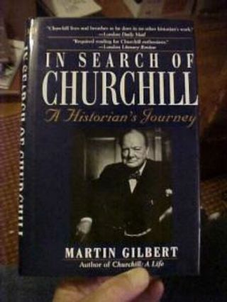 1996 Book In Search Of Churchill,  A Historian 