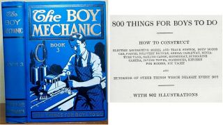 The Boy Mechanic Book 3,  800 Things For Boys To Do,  Popular Mechanics 1919