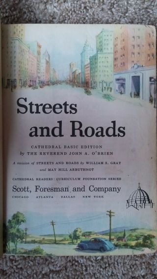 Streets and Roads,  Dick and Jane Cathedral Basic Readers,  1947,  John A.  O ' Brien 3