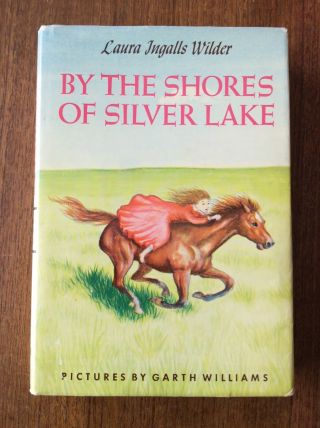 By The Shores Of Silver Lake Laura Ingalls Wilder 1953 1st Edition W/ G Williams