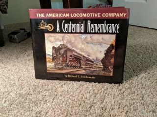 The American Locomotive Company: A Centennial Remembrance Steinbrenner
