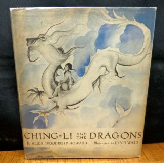 Ching - Li And The Dragons By Alice Woodbury Howard