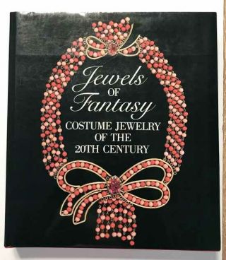 Jewels Of Fantasy Costume Jewelry Lalique Chanel Schiaparelli Dior Butler Wilson