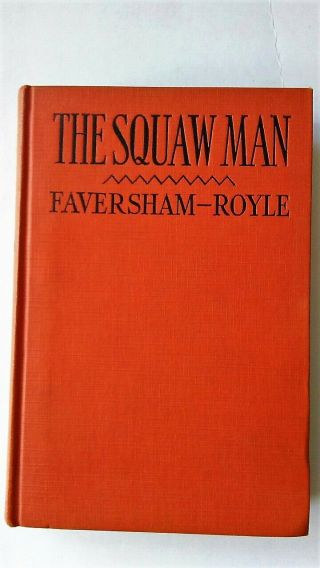 1931 The Squaw Man Photoplay Ed Book Cecil B.  De Mille Warner Baxter Lupe Velez