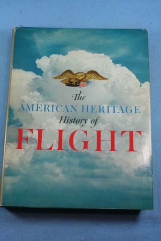 The American Heritage History Of Flight,  1962