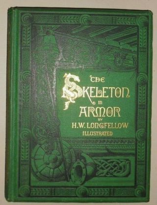 The Skeleton In Armor - Henry W.  Longfellow,  1877,  Very Good