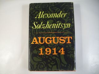 August 1914 Alexander Solzhenitsyn 1972 Hc/dj Vgc 102f