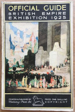 Official British Empire Exhibition Guide 1925 Fleetway Press Sheringham Wembley