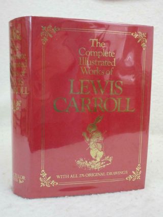 The Complete Illustrated Of Lewis Carroll 1983 Chancellor Press,  London