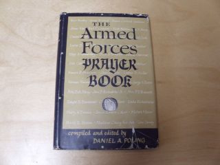 The Armed Forces Prayer Book,  First Edition W.  Dj,  Ed.  By Daniel A.  Poling,  1951