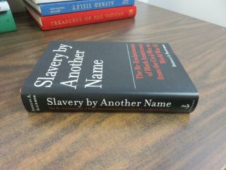 Slavery By Another Name Douglas A Blackmon 2008 Hc 9780385506250