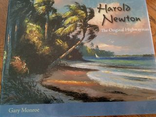 Book - Harold Newton - The Florida Highwaymen By Gary Monroe