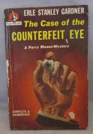 Perry Mason: The Case Of The Counterfeit Eye By E.  S.  Gardner Pocket Book 157