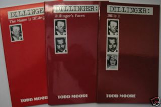 Dillinger: Volumes 1,  2,  And 3,  By Todd Moore (1st Ed. )
