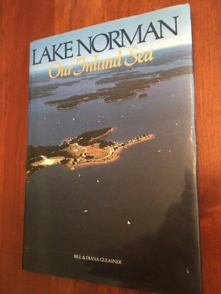 Signed Lake Norman: Our Inland Sea,  Mooresville Denver Charlotte North Carolina