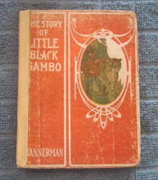 The Story Of Little Black Sambo 1908 Helen Bannerman African Black Americana