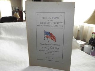 Vintage " Publications Of The Historical Society Of Schuylkill County " Pa 1932