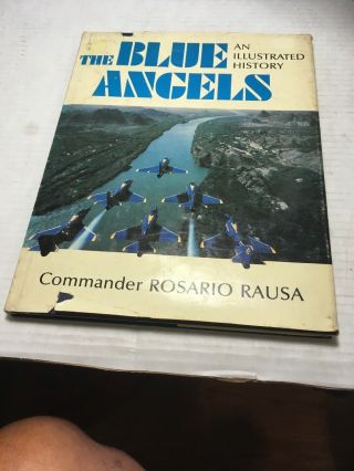 The Blue Angels Hardcover Book By Commander Rosario Raura Vtg