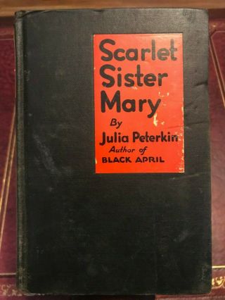 Vintage Scarlet Sister Mary By Peterkin,  Julia 1928 (hc)
