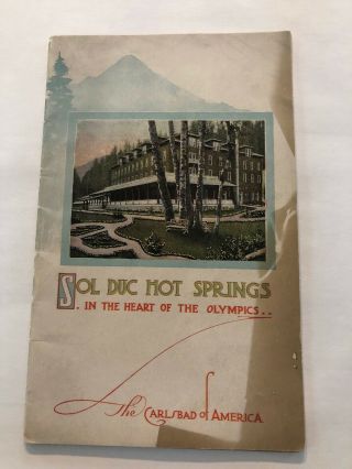 Sol Duc Hot Springs In The Heart Of The Olympics The Carlsbad Of America 1912