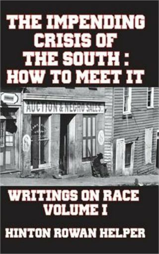 The Impending Crisis Of The South: How To Meet It (hardback Or Cased Book)