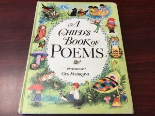A Child’s Book Of Poems Pictures By Gyo Fujikawa Hc Hardcover 1969 1974 Printing