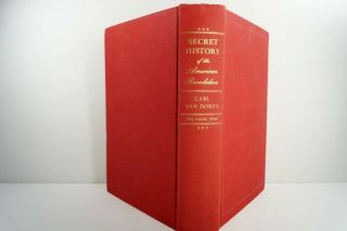 Secret History of the American Revolution,  CARL VAN DOREN 1941 1st Reg Edition 2