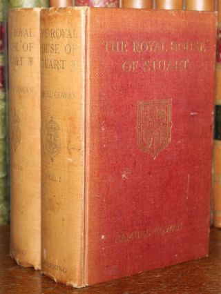 1908 The Royal House Of Stuart Samuel Cowan 2 Vol First Edition House Of Hanover