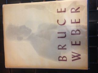 Bruce Weber 1988 Art Photography Book 1st First Edition Gay Interest Male Nudes