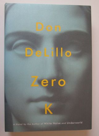 Don Delillo - Zero K - Signed 1st Printing