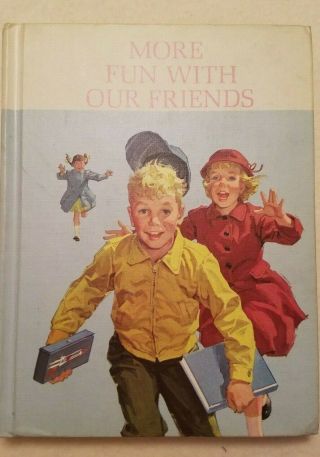 Vintage Sally,  Dick And Jane - " More Fun With Our Friends " - 1962