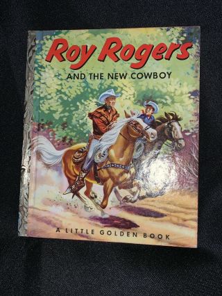 Roy Rogers And The Cowboy,  Little Golden Book,  Vintage 1953 A,  First Edition