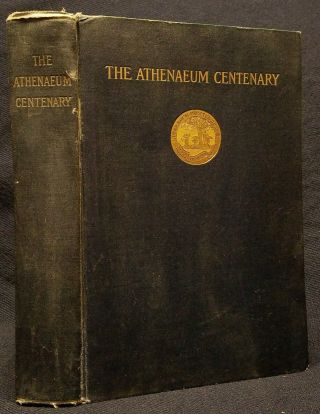 Signed A.  W.  Longfellow Boston Athenaeum Centenary 1907 Hc 1st Edition Fair Cond