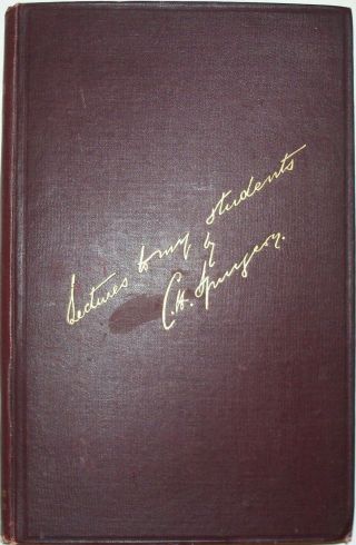 C H Spurgeon - Lectures To My Students - Passmore & Alabaster 1897 Hardback