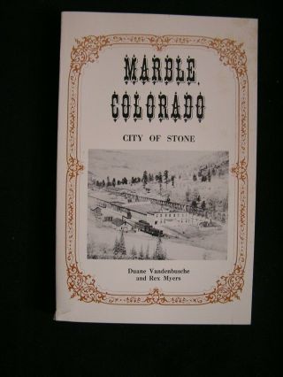 Marble Colorado City Of Stone History Photos Western Mining