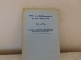 Military Bibliography Of The Civil War,  Vol 2,  1967,  Vg,  Regimental Confederate