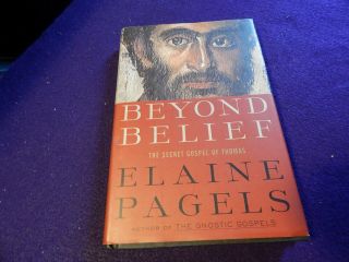 Pagels,  Elaine.  Beyond Belief,  The Secret Gospel Of Thomas,  1st,  Dj,  2005