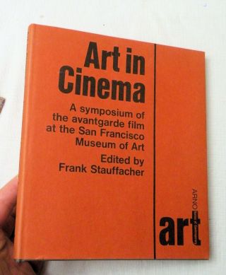 1968,  Art In Cinema: A Symposium On The Avantgarde Film. ,  San Fran Museum Art