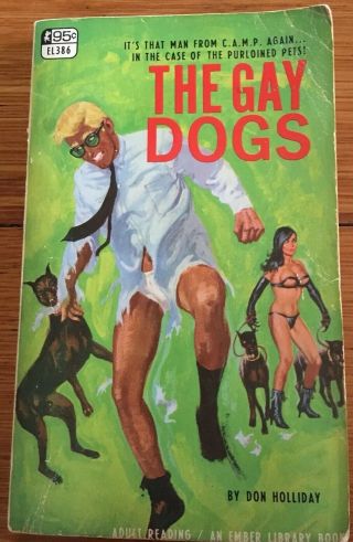 Vintage Paperback 1967 Book The Gay Dogs By Don Holliday - Man From C.  A.  M.  P.