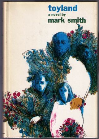 Toyland (1965) / Middleman (1967) 2 Novels By Mark Smith 1st Ed Hardcovers -